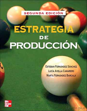 Descargar gratis ebook ESTRATEGIA DE PRODUCCION (2ª ED.) en epub