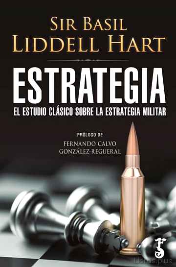 Descargar gratis ebook ESTRATEGIA: EL ESTUDIO CLASICO SOBRE LA ESTRATEGIA MILITAR en epub