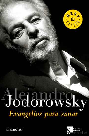 Descargar ebook gratis epub EVANGELIOS PARA SANAR de ALEJANDRO JODOROWSKY