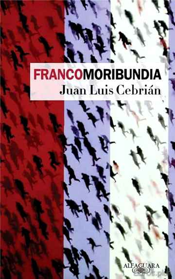 Descargar ebook gratis epub FRANCOMORIBUNDIA de JUAN LUIS CEBRIAN