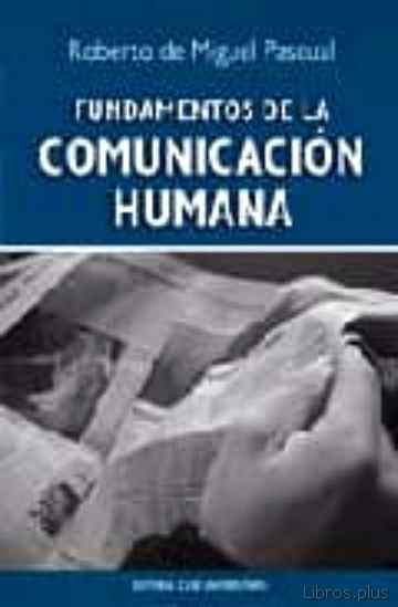 Descargar gratis ebook FUNDAMENTOS DE LA COMUNICACION HUMANA en epub
