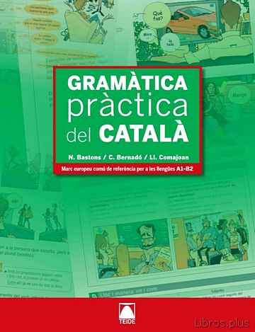Descargar ebook gratis epub GRAMATICA PRACTICA DEL CATALA (A1-B2) de CRISTINA BERNARDO FERNANDEZ y NURIA BASTONS VILALLONGA
