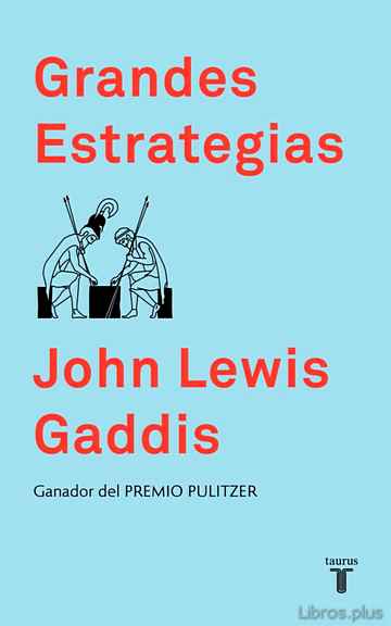 Descargar ebook gratis epub GRANDES ESTRATEGIAS de JOHN LEWIS GADDIS