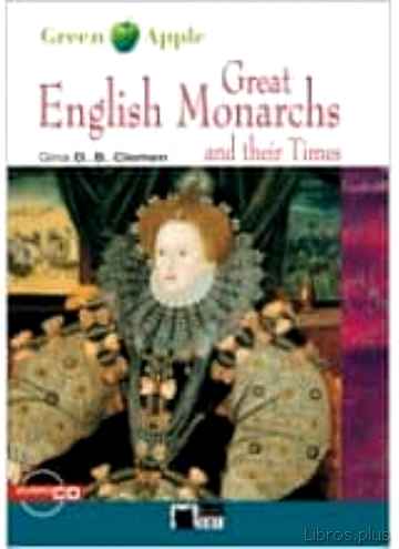 Descargar gratis ebook GREAT ENGLISH MONARCHS AND THEIR TIMES. BOOK + CD en epub