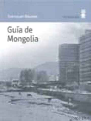 Descargar gratis ebook GUIA DE MONGOLIA en epub