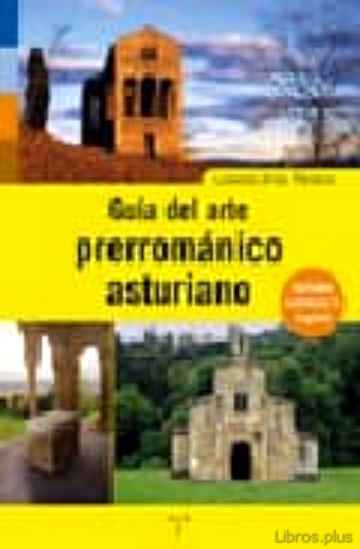 Descargar gratis ebook GUIA DEL ARTE PRERROMANICO ASTURIANO en epub