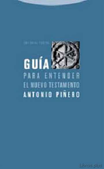 Descargar gratis ebook GUIA PARA ENTENDER EL NUEVO TESTAMENTO (4ª ED.) en epub