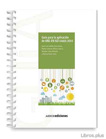 Descargar gratis ebook GUÍA PARA LA APLICACIÓN DE UNE-EN ISO 14001:2015 en epub