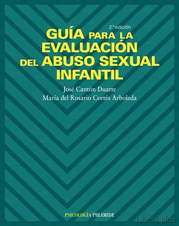 Descargar gratis ebook GUIA PARA LA EVALUACION DEL ABUSO SEXUAL INFANTIL (2ª ED.) en epub