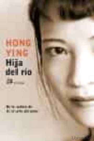 Descargar ebook gratis epub HIJA DEL RIO de HONG YING
