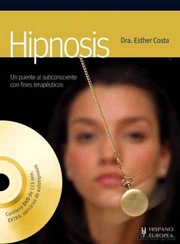 Descargar gratis ebook HIPNOSIS (CON DVD): UN PUENTE AL SUBCONSCIENTE CON FINES TERAPEUT ICOS en epub