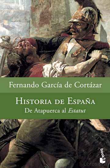 Descargar gratis ebook HISTORIA DE ESPAÑA: DE ATAPUERCA AL ESTATUT en epub