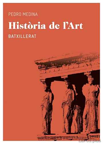 Descargar gratis ebook HISTORIA DE L ART (BATXILLERAT) en epub