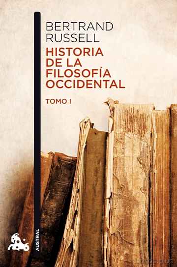 Descargar ebook gratis epub HISTORIA DE LA FILOSOFIA OCCIDENTAL I de BERTRAND RUSSELL