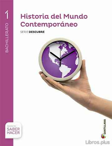 Descargar gratis ebook HISTORIA MUNDO CONTEMPORANEO 1º BACHILLERATO ED. 2015 en epub