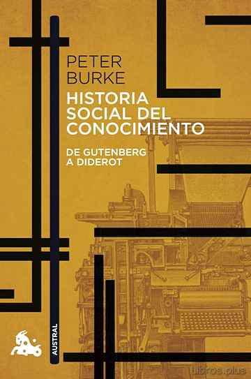 Descargar gratis ebook HISTORIA SOCIAL DEL CONOCIMIENTO: DE GUTENBERG A DIDEROT en epub