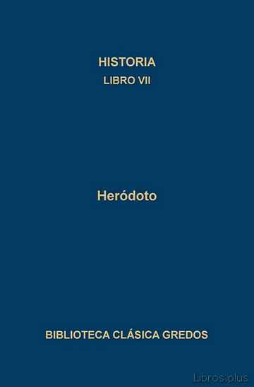 Descargar gratis ebook HISTORIA (T.4): LIBRO VII en epub
