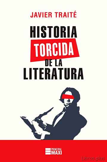 Descargar gratis ebook HISTORIA TORCIDA DE LA LITERATURA en epub