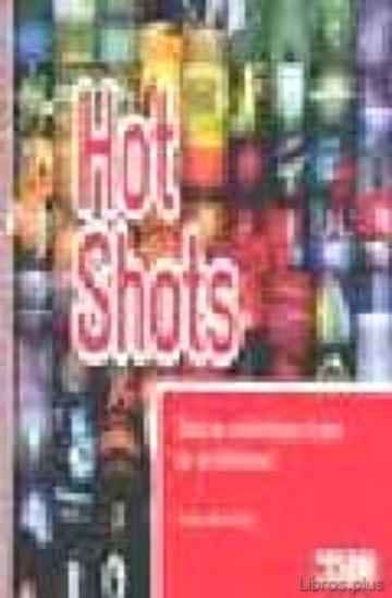 Descargar gratis ebook HOT SHOTS: REALIZA AUTENTICAS FOTOS DE PROFESIONAL en epub