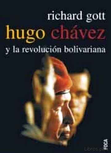 Descargar gratis ebook HUGO CHAVEZ Y LA REVOLUCION BOLIVARIANA en epub