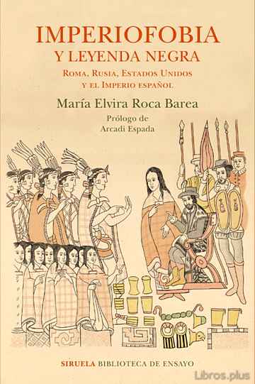 Descargar ebook gratis epub IMPERIOFOBIA Y LA LEYENDA NEGRA de MARIA ELVIRA ROCA BAREA