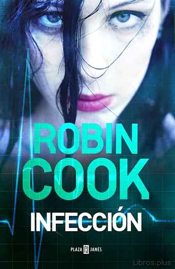 Descargar ebook gratis epub INFECCION de ROBIN COOK