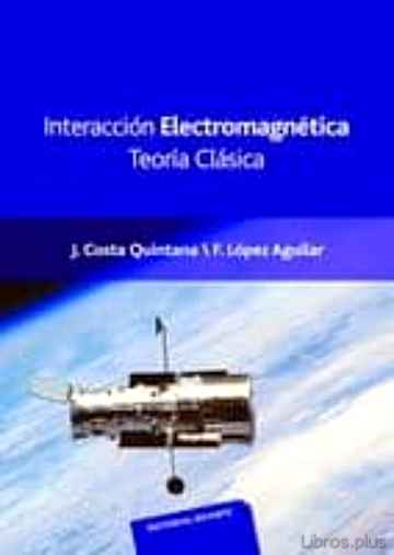Descargar gratis ebook INTERACCION ELECTROMAGNETICA : TEORIA CLASICA en epub
