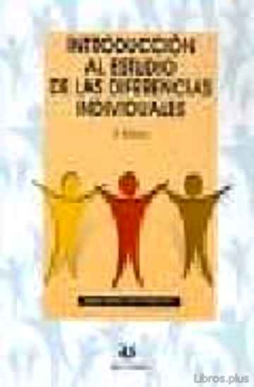 Descargar ebook gratis epub INTRODUCCION AL ESTUDIO DE LAS DIFERENCIAS INDIVIDUALES (2ª ED.) de ANGELES SANCHEZ ELVIRA PANIAGUA