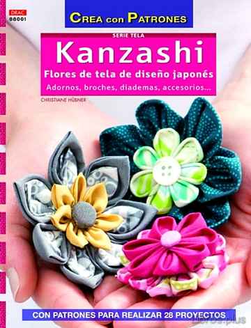 Descargar gratis ebook KANZASHI: FLORES DE TELA DE DISEÑO JAPONES en epub