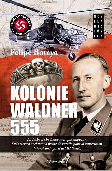 Descargar ebook gratis epub KOLONIE WALDNER 555 de FELIPE BOTAYA