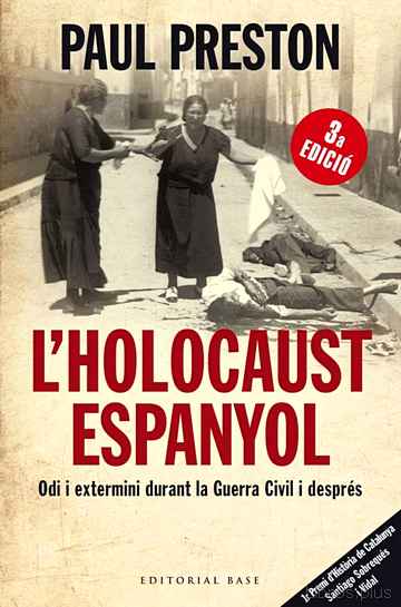 Descargar ebook gratis epub L HOLOCAUST ESPANYOL. PAUTES D EXTERMINI DURANT I DESPRES DE LA G UERRA CIVIL de PAUL PRESTON
