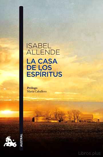 Descargar ebook gratis epub LA CASA DE LOS ESPIRITUS de ISABEL ALLENDE