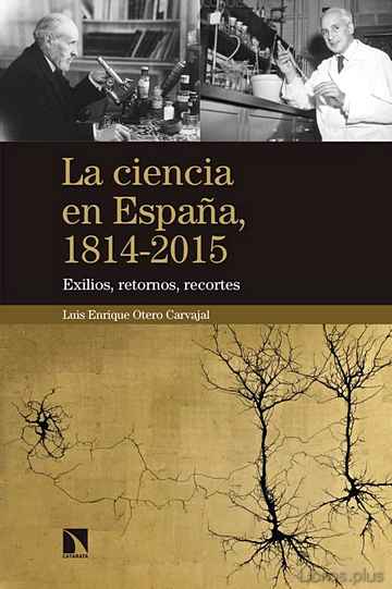 Descargar gratis ebook LA CIENCIA EN ESPAÑA, 1814-2015 en epub