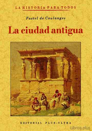 Descargar gratis ebook LA CIUDAD ANTIGUA (ED. FACSIMIL) en epub