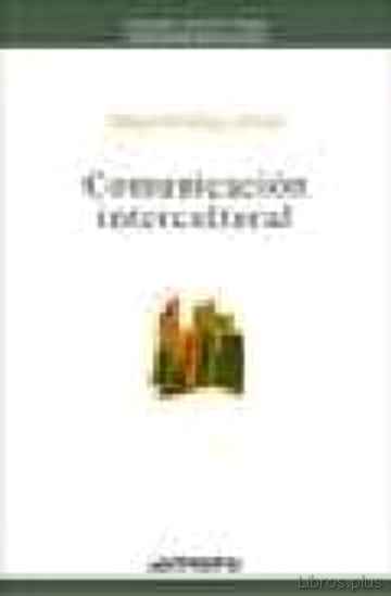 Descargar gratis ebook LA COMUNICACION INTERCULTURAL (2ª ED.) en epub