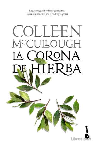 Descargar ebook gratis epub LA CORONA DE HIERBA (SEÑORES DE ROMA 2) de COLLEEN MCCULLOUGH