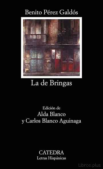 Descargar ebook gratis epub LA DE BRINGAS (3ª ED.) de BENITO PEREZ GALDOS