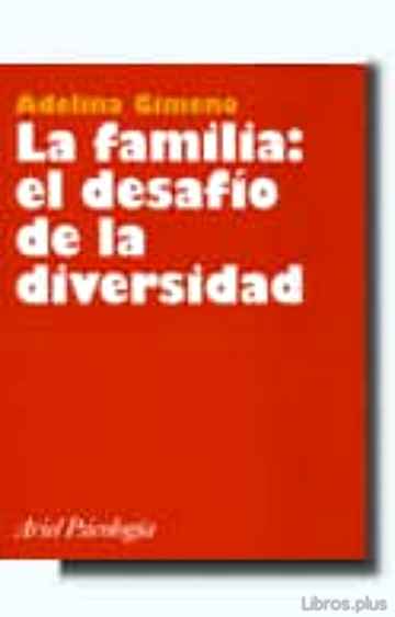 Descargar gratis ebook LA FAMILIA, EL DESAFIO DE LA DIVERSIDAD en epub