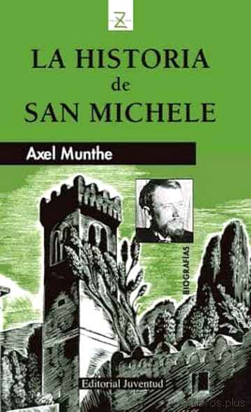 Descargar ebook gratis epub LA HISTORIA DE SAN MICHELE (14ª ED.) de AXEL MUNTHE