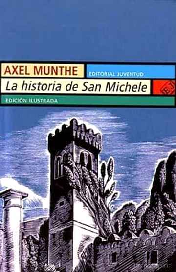 Descargar ebook gratis epub LA HISTORIA DE SAN MICHELE (29ª ED.) de AXEL MUNTHE