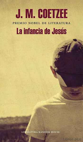 Descargar ebook gratis epub LA INFANCIA DE JESUS de J.M. COETZEE