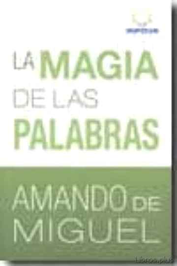 Descargar gratis ebook LA MAGIA DE LAS PALABRAS en epub