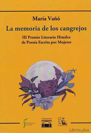Descargar gratis ebook LA MEMORIA DE LOS CANGREJOS (III PREMIO LITERARIO HIMILCE DE POESIA ESCRITA POR MUJERES) en epub
