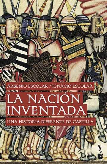 Descargar gratis ebook LA NACION INVENTADA: UNA HISTORIA DIFERENTE DE CASTILLA en epub