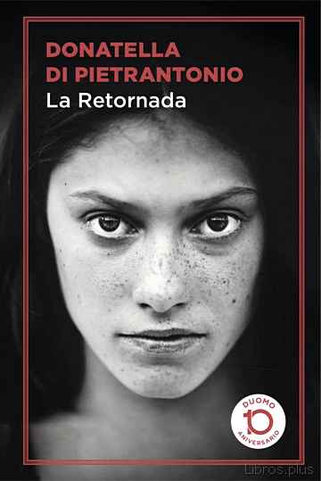 Descargar gratis ebook LA RETORNADA (EDICION 10º ANIVERSARIO DUOMO) en epub