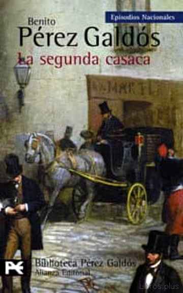 Descargar gratis ebook LA SEGUNDA CASACA (EPISODIOS NACIONALES, 13. 2ª SERIE) en epub