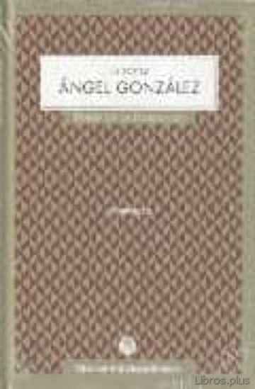Descargar ebook gratis epub LA VOZ DE ANGEL GONZALEZ (INCLUYE AUDIO-CD) de VV.AA.