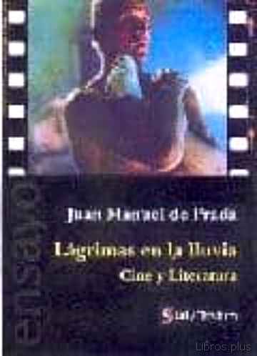 Descargar ebook LAGRIMAS EN LA LLUVIA: CINE Y LITERATURA