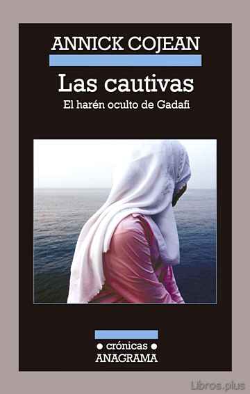 Descargar gratis ebook LAS CAUTIVAS: EL HAREN OCULTO DE GADAFI en epub
