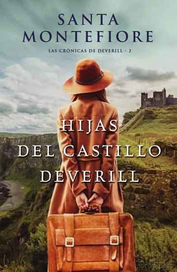 Descargar gratis ebook LAS HIJAS DEL CASTILLO DEVERILL (LAS CRONICAS DE DEVERILL 2) en epub